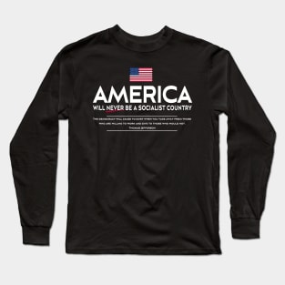 Anti Socialism Patriotic American Thomas Jefferson Quote Long Sleeve T-Shirt